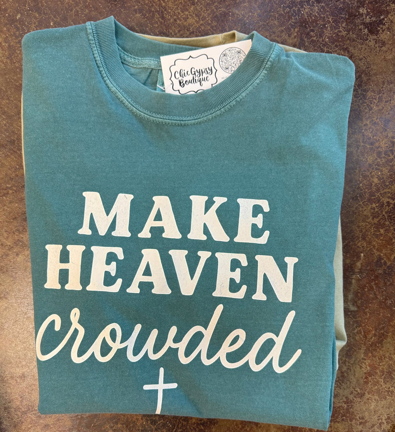 Make heaven crowded