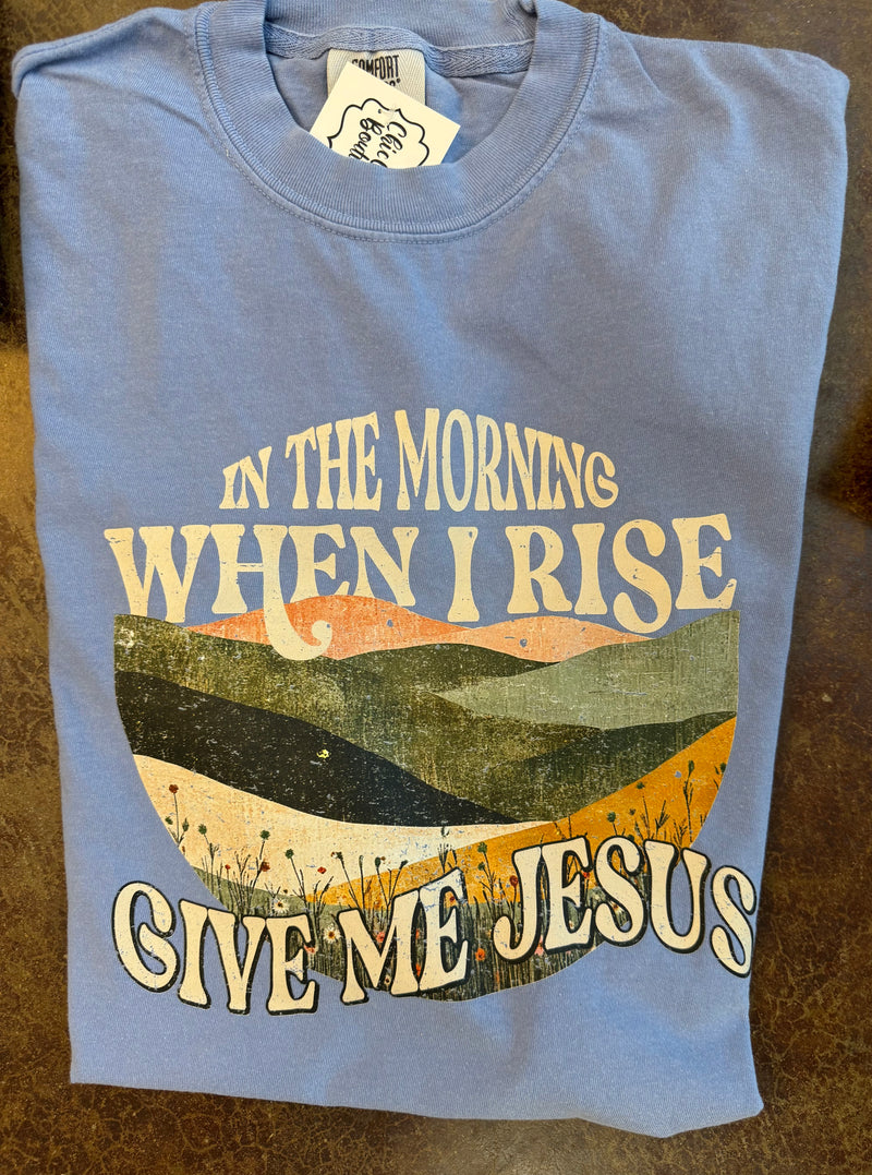 give me Jesus tee